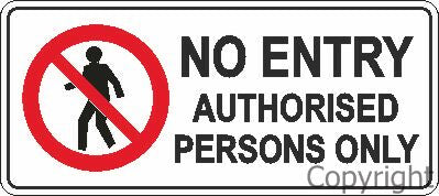 NO ENTRY AUTHORISED PERSONS 200x450mm Metal