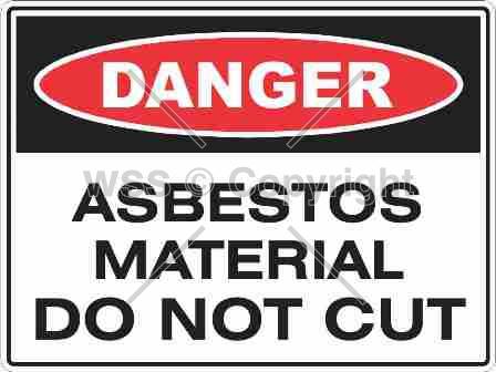 DANGER ASBESTOS MATERIAL DO NOT CUT Poly Safety Sign