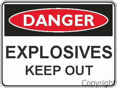 DANGER EXPLOSIVES KEEP OUT 225x300mm POLY