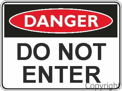 DANGER DO NOT ENTER 225x300mm METAL