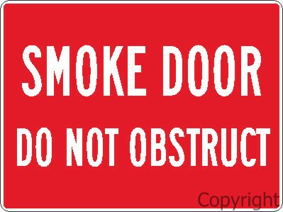 SMOKE DOOR DO NOT OBSTRUCT Metal