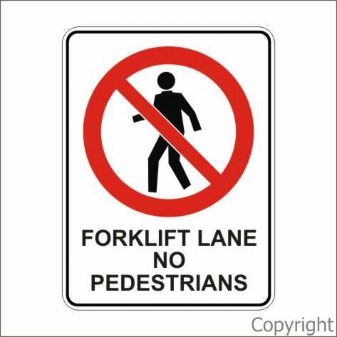 FORKLIFT LANE NO PEDESTRIANS 450x600mm Poly