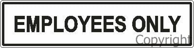 EMPLOYEES ONLY 200x50mm Self Stick Vinyl