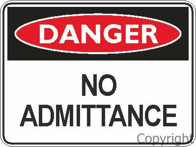 DANGER NO ADMITTANCE 450x600mm METAL