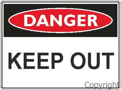 DANGER KEEP OUT 450x600mm Flute