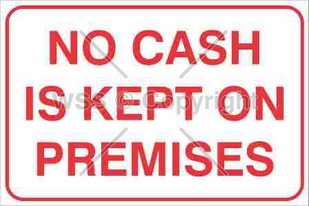 NO CASH IS KEPT ON PREMISES 150x225mm Self Stick Vinyl