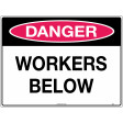 300x225mm - Poly - Danger Workers Below (262MP)