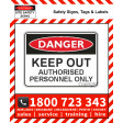 DANGER KEEP OUT AUTHORISED PERSONNEL ONLY Flute / Metal / Poly