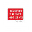 FIRE SAFETY DOOR DO NOT OBSTRUCT 225x300mm Metal / Self Stick Vinyl