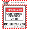 THINK QUALITY OUR FUTURE 225x300mm Poly