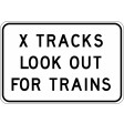 600x400mm - Aluminium - Class 1 Reflective - X Tracks Look Out For Trains (W7-14-1)