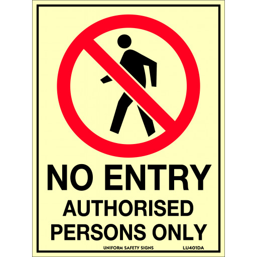 180x240mm - Self Adhesive - Luminous - No Entry Authorised Persons Only (LU401DA)