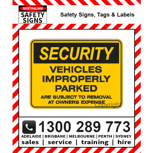 SECURITY VEHICLES IMPROPERLY PARKED 450x600mm Metal