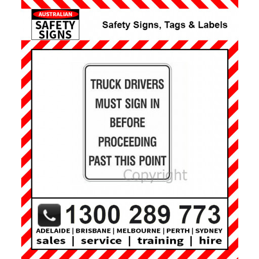 TRUCK DRIVERS MUST SIGN IN 300x450mm Metal