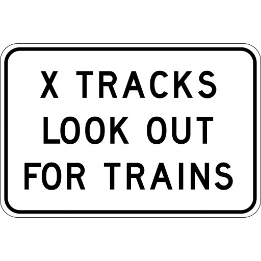 600x400mm - Aluminium - Class 1 Reflective - X Tracks Look Out For Trains (W7-14-1)