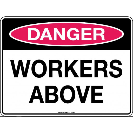 600x450mm - Poly - Danger Workers Above (275LP)