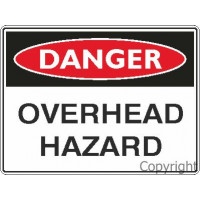 DANGER - OVERHEAD HAZARD 450x600mm Metal CL1 REF