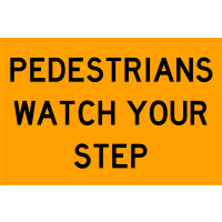 900x600mm - Metal - Class 1 Reflective - Pedestrians Watch Your Step (SG503)